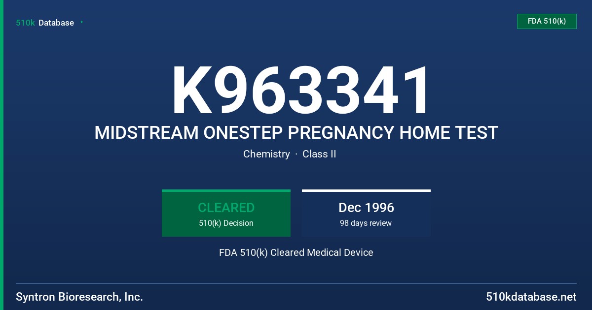 K963341 MIDSTREAM ONESTEP PREGNANCY HOME TEST FDA 510(k) Cleared Medical Device