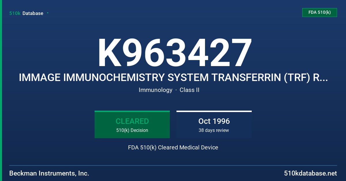 K963427 IMMAGE IMMUNOCHEMISTRY SYSTEM TRANSFERRIN (TRF) REAGENT FDA 510(k) Cleared Medical Device