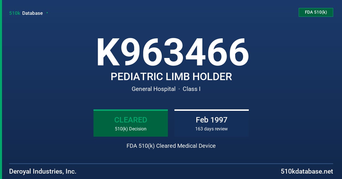 K963466 PEDIATRIC LIMB HOLDER FDA 510(k) Cleared Medical Device