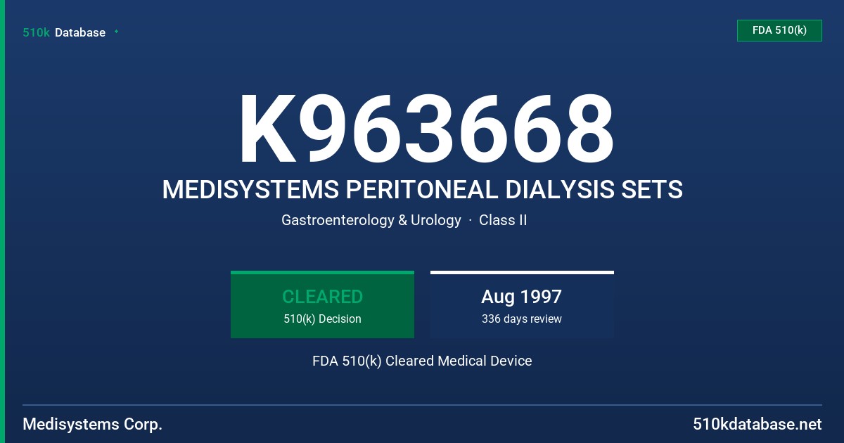 K963668 MEDISYSTEMS PERITONEAL DIALYSIS SETS FDA 510(k) Cleared Medical Device