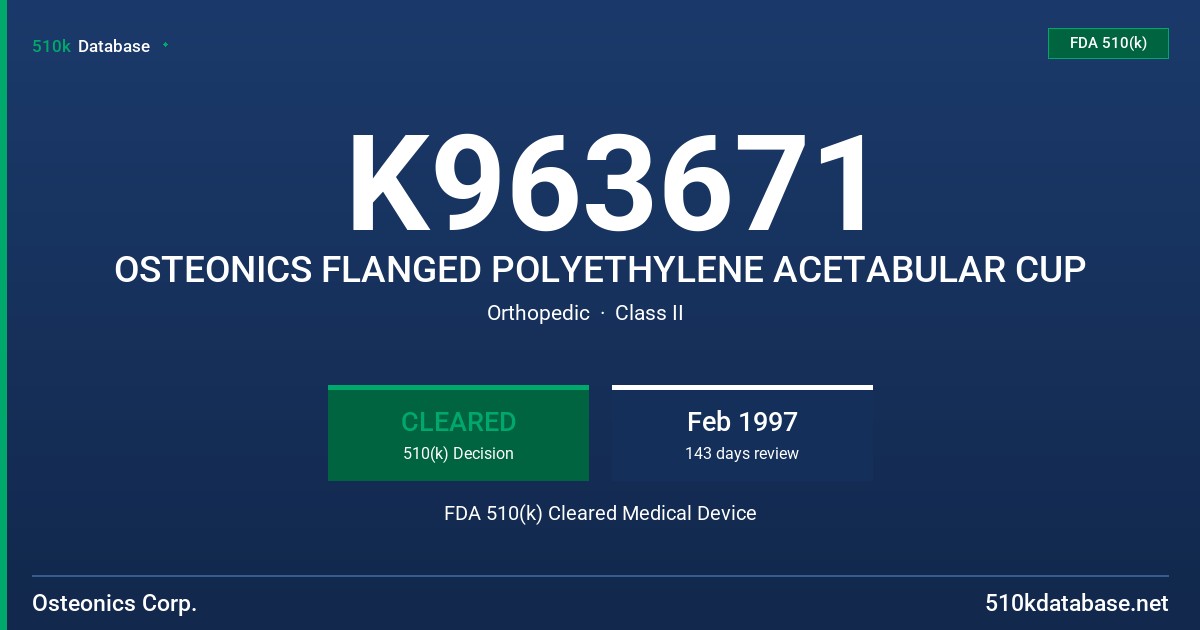 K963671 OSTEONICS FLANGED POLYETHYLENE ACETABULAR CUP FDA 510(k) Cleared Medical Device