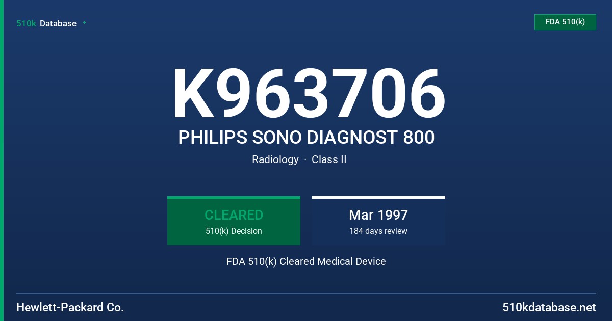 K963706 PHILIPS SONO DIAGNOST 800 FDA 510(k) Cleared Medical Device
