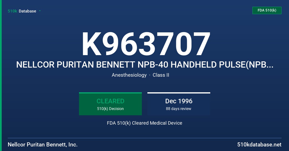 K963707 NELLCOR PURITAN BENNETT NPB-40 HANDHELD PULSE(NPB-40) FDA 510(k) Cleared Medical Device