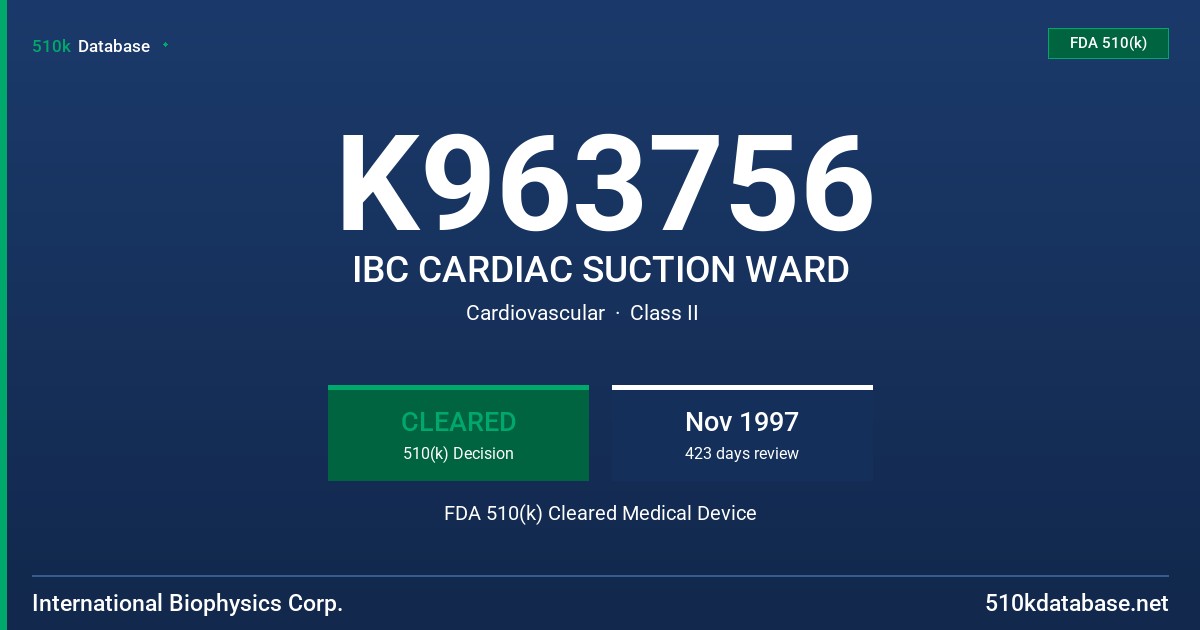 K963756 IBC CARDIAC SUCTION WARD FDA 510(k) Cleared Medical Device