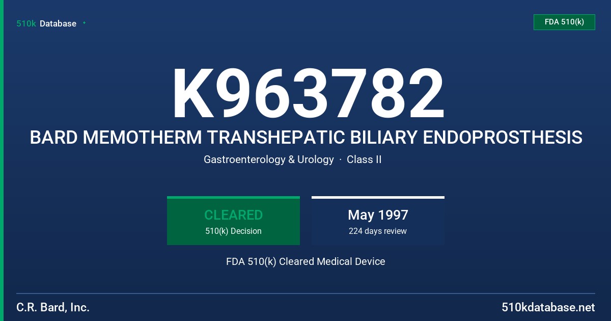 K963782 BARD MEMOTHERM TRANSHEPATIC BILIARY ENDOPROSTHESIS FDA 510(k) Cleared Medical Device