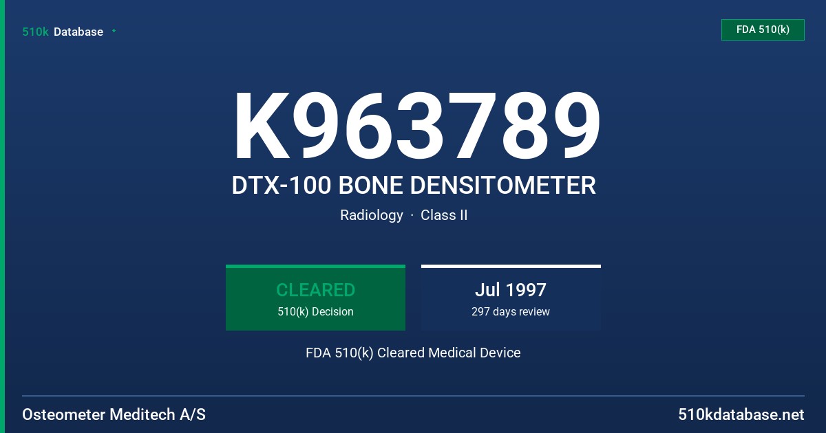 K963789 DTX-100 BONE DENSITOMETER FDA 510(k) Cleared Medical Device