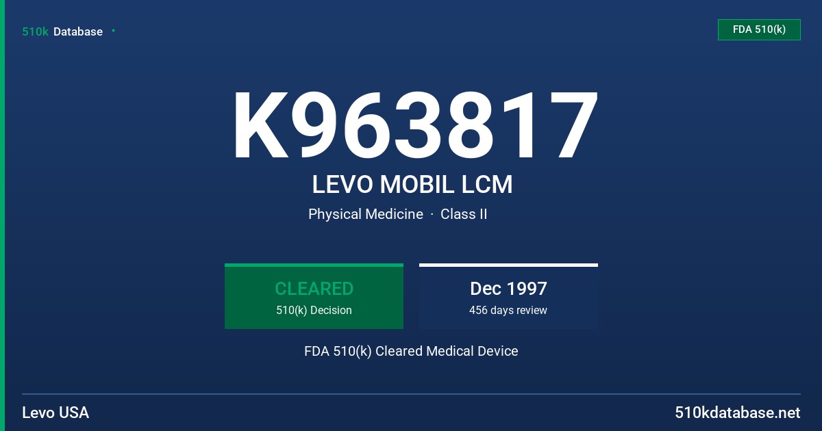 K963817 LEVO MOBIL LCM FDA 510(k) Cleared Medical Device