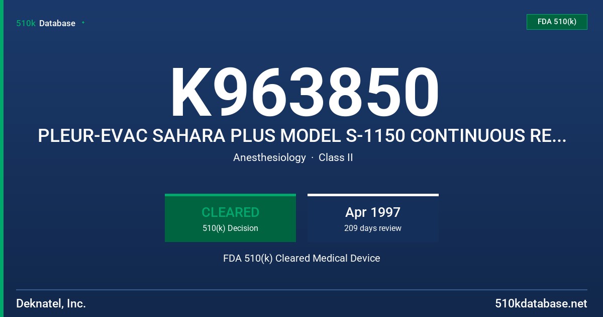 K963850 PLEUR-EVAC SAHARA PLUS MODEL S-1150 CONTINUOUS REINFUSION AUTOTRANSFUSION SYSTEM FDA 510(k) Cleared Medical Device