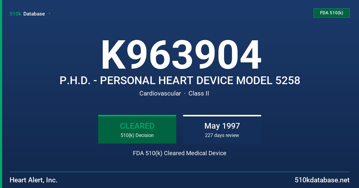K963904 P.H.D. - PERSONAL HEART DEVICE MODEL 5258 FDA 510(k) Cleared Medical Device