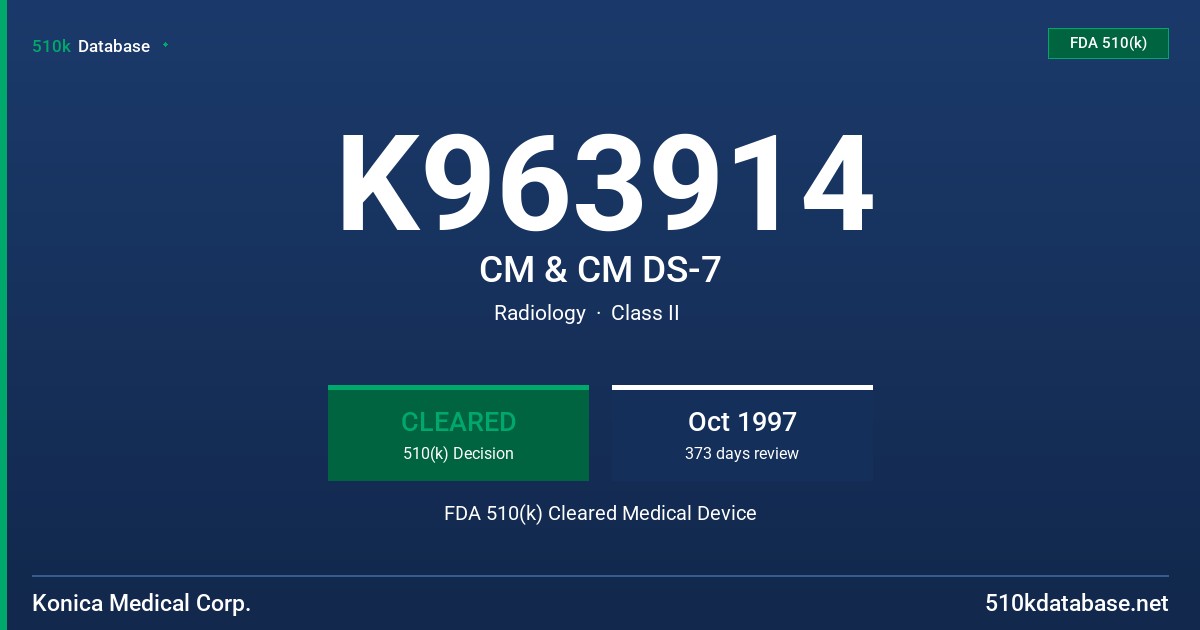 K963914 CM & CM DS-7 FDA 510(k) Cleared Medical Device