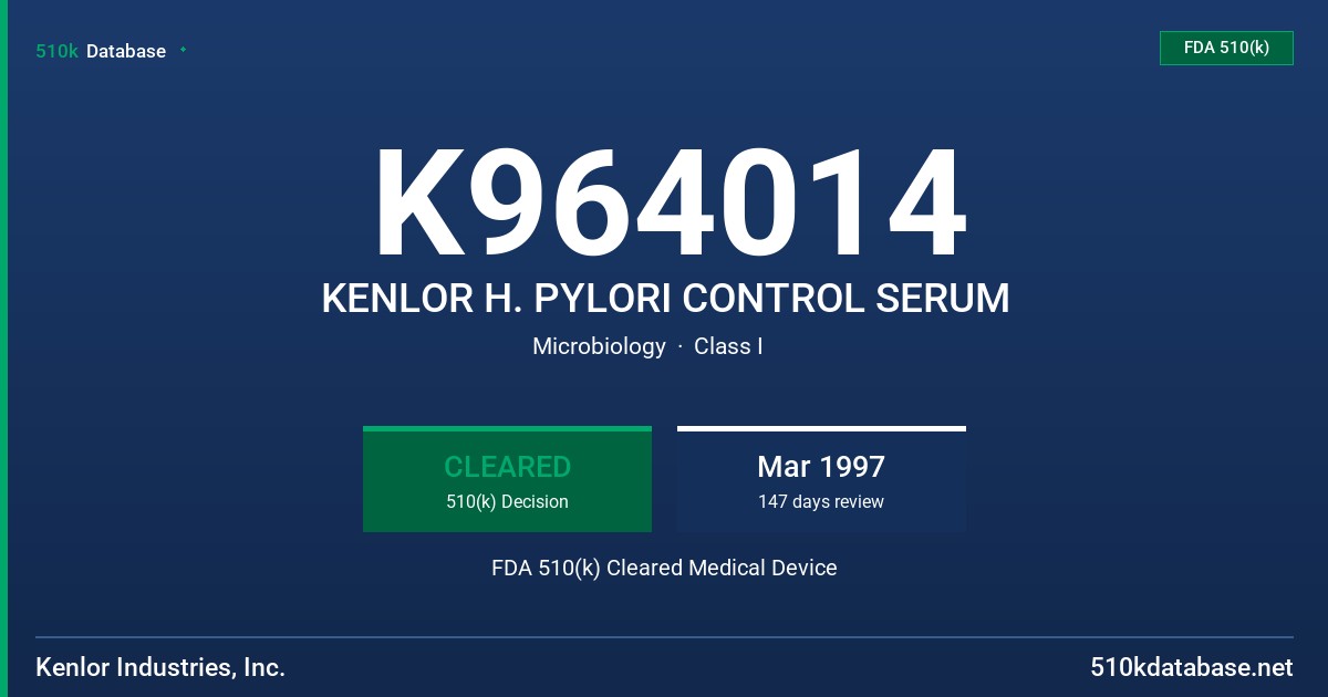 K964014 KENLOR H. PYLORI CONTROL SERUM FDA 510(k) Cleared Medical Device