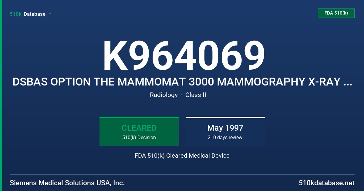 K964069 DSBAS OPTION THE MAMMOMAT 3000 MAMMOGRAPHY X-RAY SYSTEM FDA 510(k) Cleared Medical Device