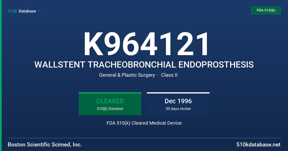 K964121 WALLSTENT TRACHEOBRONCHIAL ENDOPROSTHESIS FDA 510(k) Cleared Medical Device