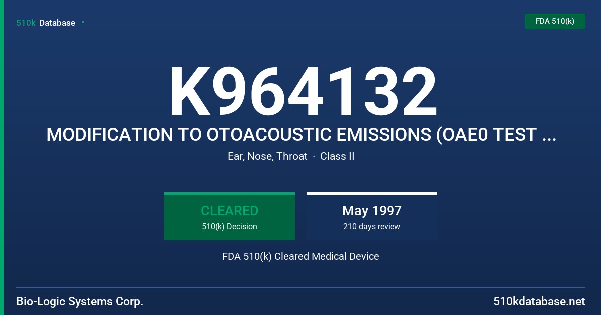 K964132 MODIFICATION TO OTOACOUSTIC EMISSIONS (OAE0 TEST INSTRUMENT FDA 510(k) Cleared Medical Device