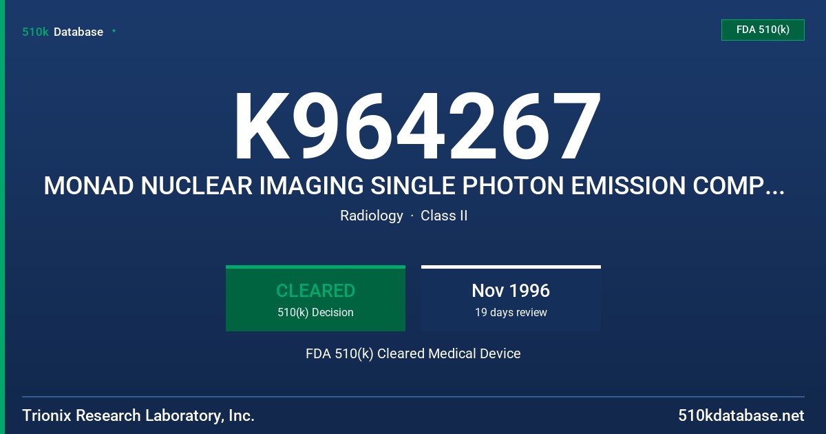 K964267 MONAD NUCLEAR IMAGING SINGLE PHOTON EMISSION COMPUTED TOMOGRAPHY SYSTEM FDA 510(k) Cleared Medical Device