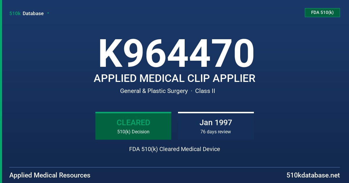 K964470 APPLIED MEDICAL CLIP APPLIER FDA 510(k) Cleared Medical Device