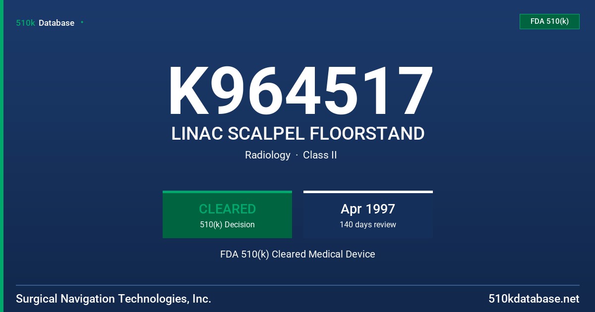 K964517 LINAC SCALPEL FLOORSTAND FDA 510(k) Cleared Medical Device
