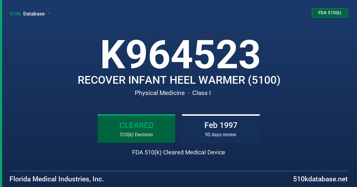 K964523 RECOVER INFANT HEEL WARMER (5100) FDA 510(k) Cleared Medical Device