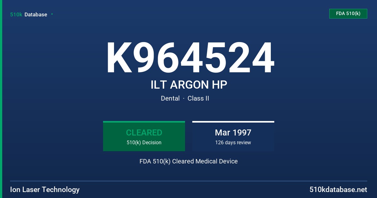 K964524 ILT ARGON HP FDA 510(k) Cleared Medical Device
