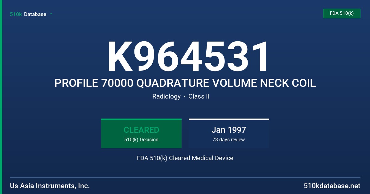 K964531 PROFILE 70000 QUADRATURE VOLUME NECK COIL FDA 510(k) Cleared Medical Device