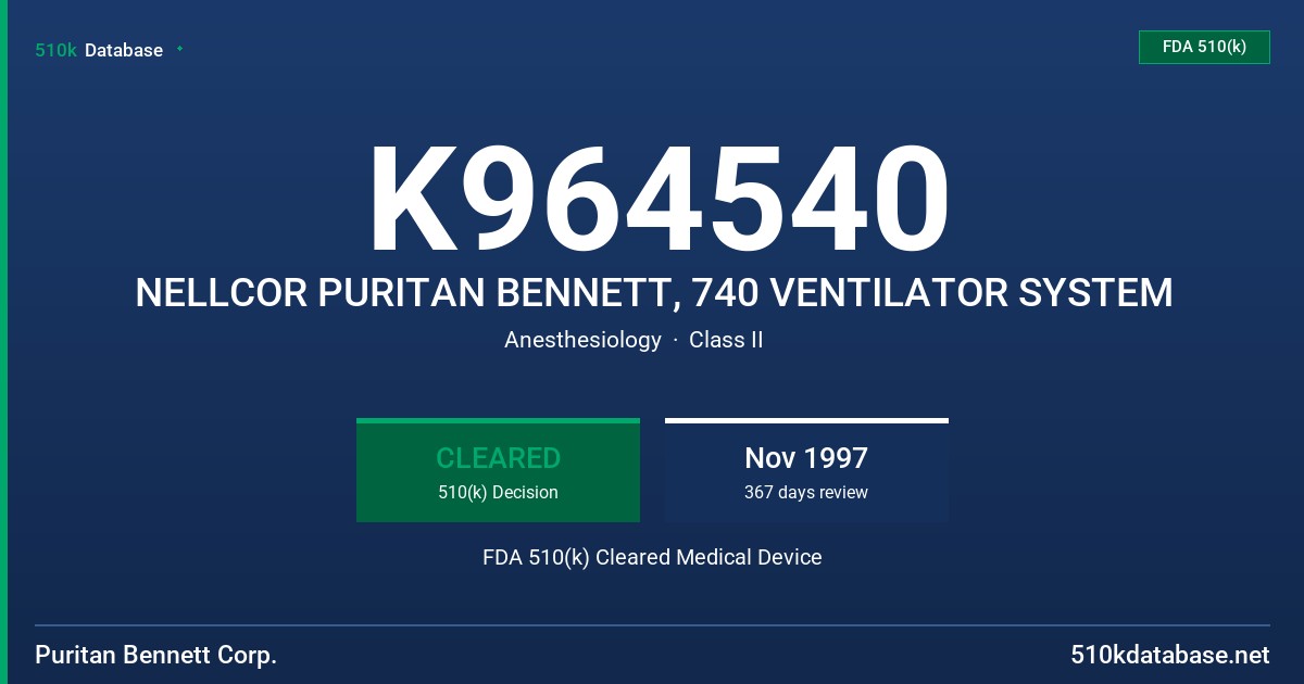 K964540 NELLCOR PURITAN BENNETT, 740 VENTILATOR SYSTEM FDA 510(k) Cleared Medical Device