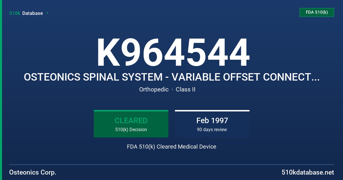 K964544 OSTEONICS SPINAL SYSTEM - VARIABLE OFFSET CONNECTOR ASSEMBLY FDA 510(k) Cleared Medical Device
