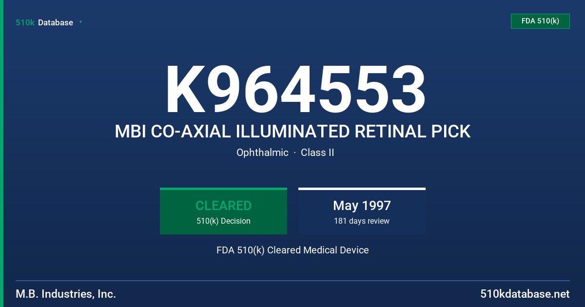 K964553 MBI CO-AXIAL ILLUMINATED RETINAL PICK FDA 510(k) Cleared Medical Device