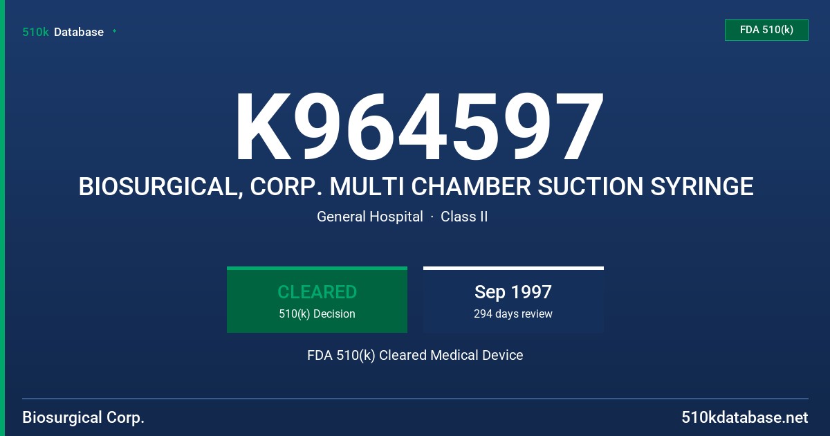 K964597 BIOSURGICAL, CORP. MULTI CHAMBER SUCTION SYRINGE FDA 510(k) Cleared Medical Device