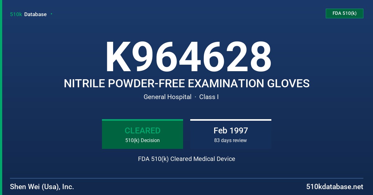 K964628 NITRILE POWDER-FREE EXAMINATION GLOVES FDA 510(k) Cleared Medical Device