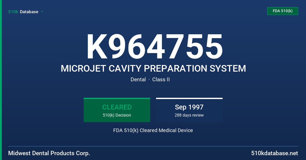 K964755 MICROJET CAVITY PREPARATION SYSTEM FDA 510(k) Cleared Medical Device