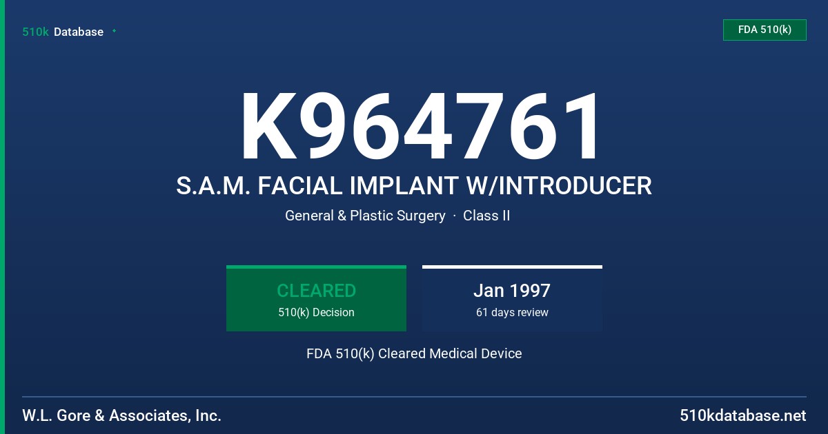 K964761 S.A.M. FACIAL IMPLANT W/INTRODUCER FDA 510(k) Cleared Medical Device