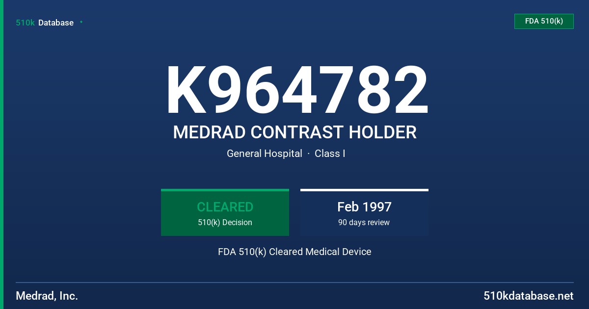 K964782 MEDRAD CONTRAST HOLDER FDA 510(k) Cleared Medical Device