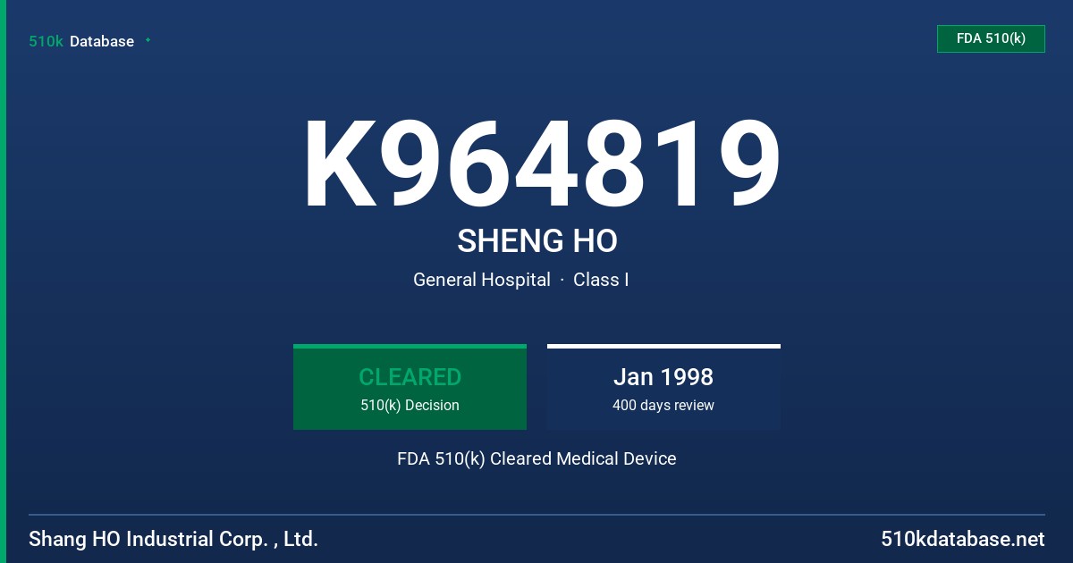 K964819 SHENG HO FDA 510(k) Cleared Medical Device