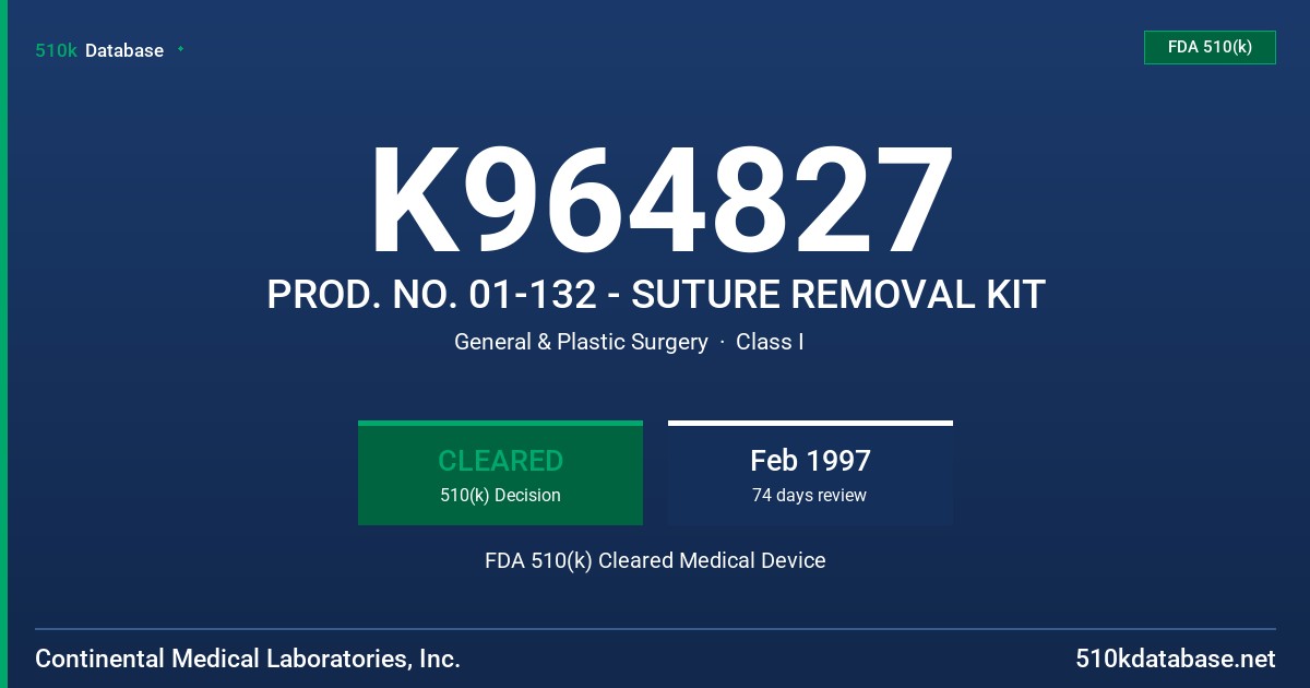 K964827 PROD. NO. 01-132 - SUTURE REMOVAL KIT FDA 510(k) Cleared Medical Device