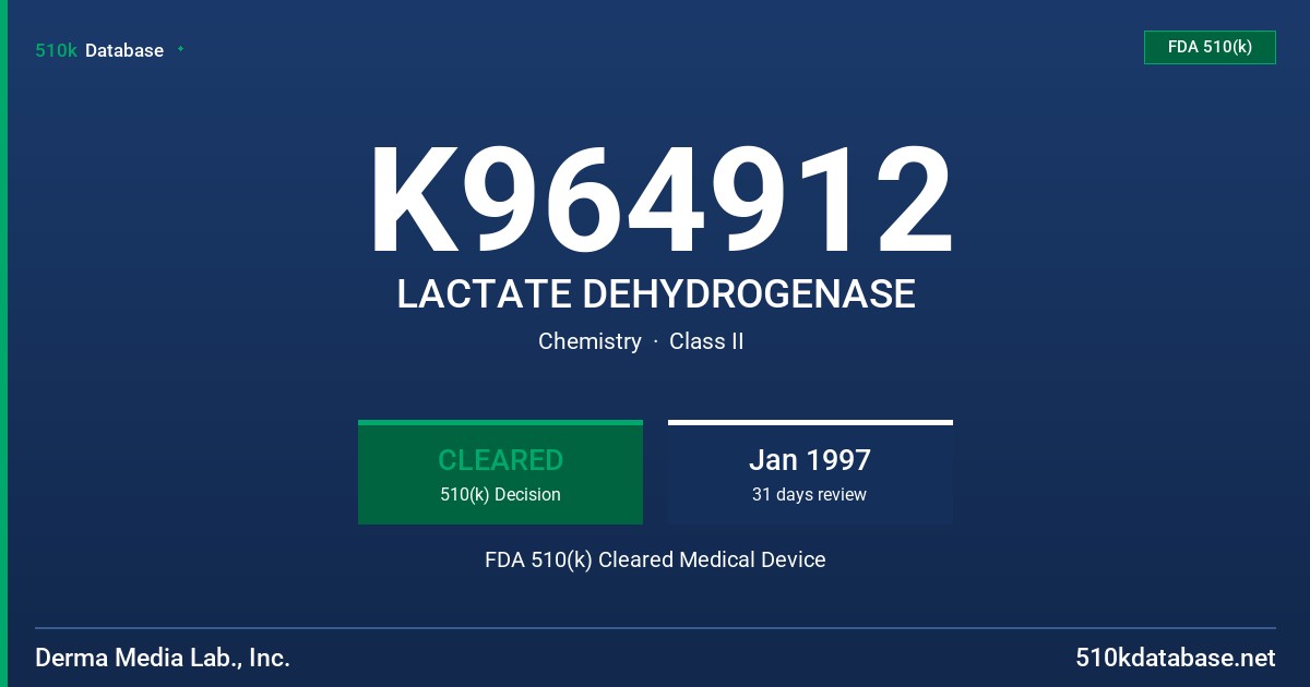 K964912 LACTATE DEHYDROGENASE FDA 510(k) Cleared Medical Device
