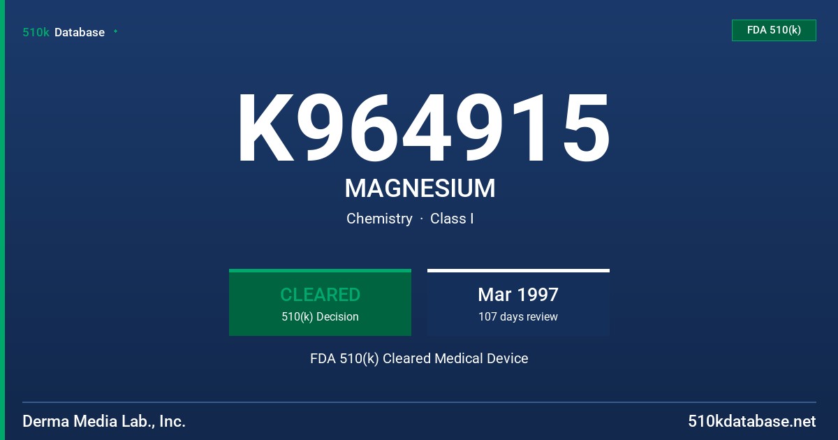 K964915 MAGNESIUM FDA 510(k) Cleared Medical Device