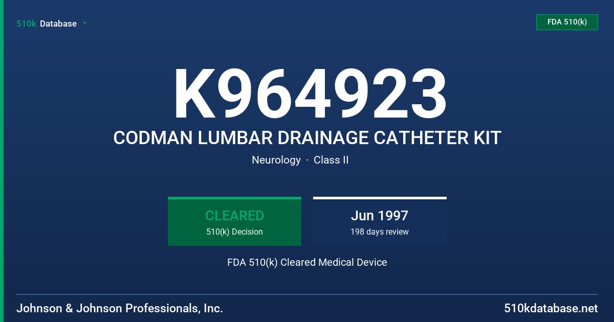 K964923 CODMAN LUMBAR DRAINAGE CATHETER KIT FDA 510(k) Cleared Medical Device
