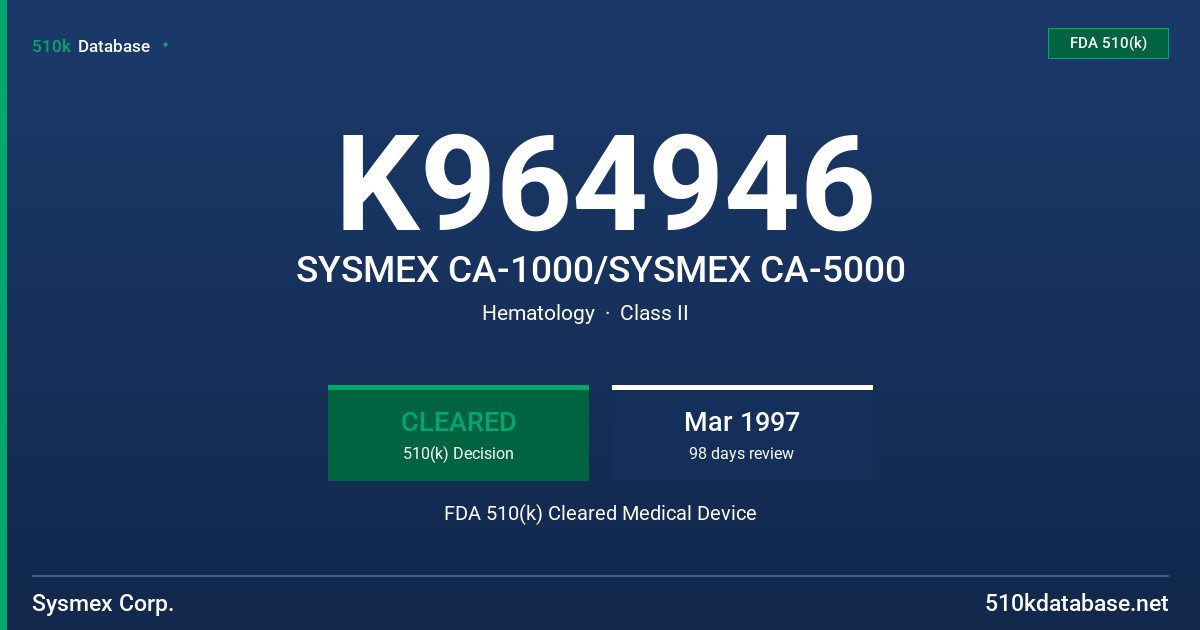 K964946 SYSMEX CA-1000/SYSMEX CA-5000 FDA 510(k) Cleared Medical Device