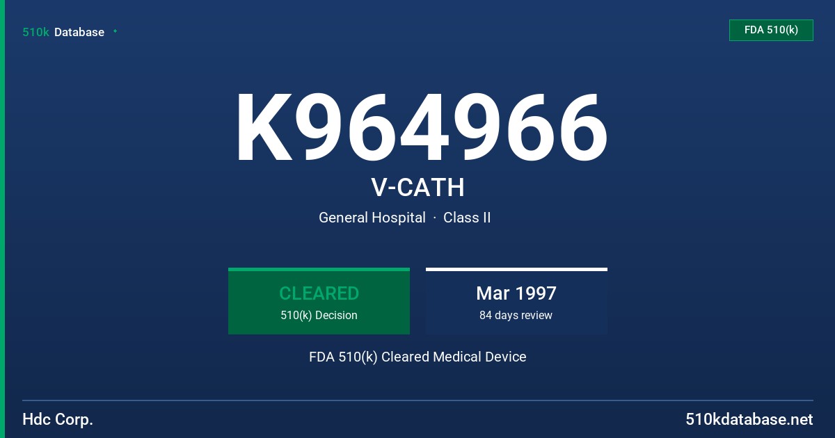 K964966 V-CATH FDA 510(k) Cleared Medical Device