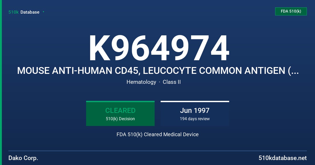 K964974 MOUSE ANTI-HUMAN CD45, LEUCOCYTE COMMON ANTIGEN (LCA)/FITC AND CD14, MONOCYTE/RPE FDA 510(k) Cleared Medical Device