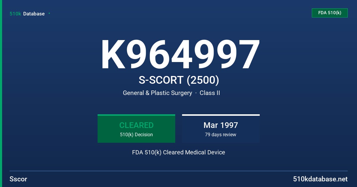 K964997 S-SCORT (2500) FDA 510(k) Cleared Medical Device