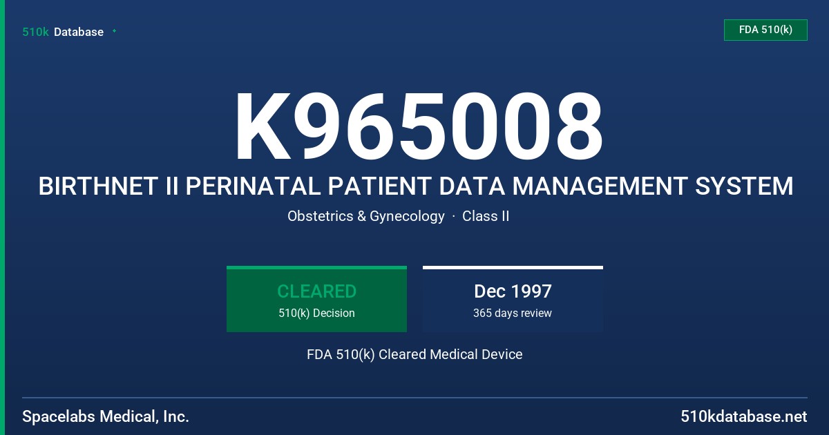 K965008 BIRTHNET II PERINATAL PATIENT DATA MANAGEMENT SYSTEM FDA 510(k) Cleared Medical Device