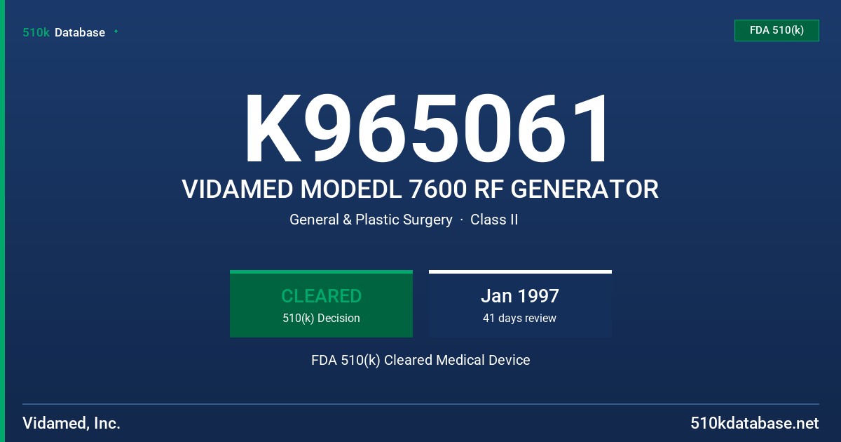 K965061 VIDAMED MODEDL 7600 RF GENERATOR FDA 510(k) Cleared Medical Device
