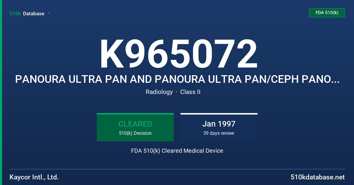 K965072 PANOURA ULTRA PAN AND PANOURA ULTRA PAN/CEPH PANORAMIC/CEPHALOMETRIC X-RAY UNIT FDA 510(k) Cleared Medical Device