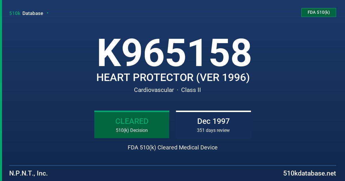 K965158 HEART PROTECTOR (VER 1996) FDA 510(k) Cleared Medical Device