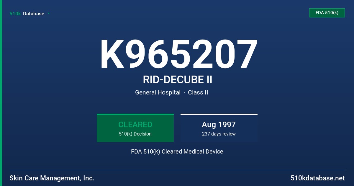 K965207 RID-DECUBE II FDA 510(k) Cleared Medical Device
