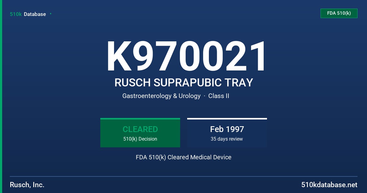 K970021 RUSCH SUPRAPUBIC TRAY FDA 510(k) Cleared Medical Device