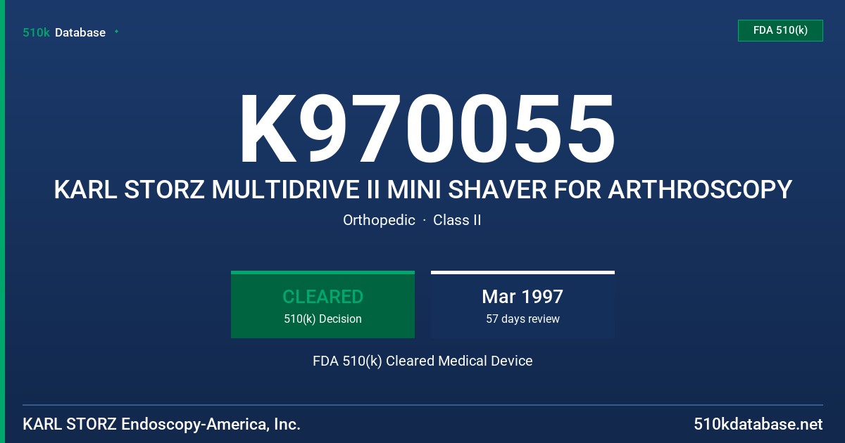 K970055 KARL STORZ MULTIDRIVE II MINI SHAVER FOR ARTHROSCOPY FDA 510(k) Cleared Medical Device