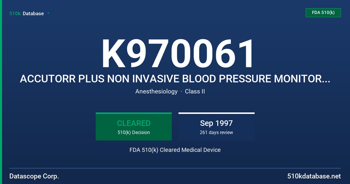 K970061 ACCUTORR PLUS NON INVASIVE BLOOD PRESSURE MONITOR (0998-00-0117-XX) FDA 510(k) Cleared Medical Device