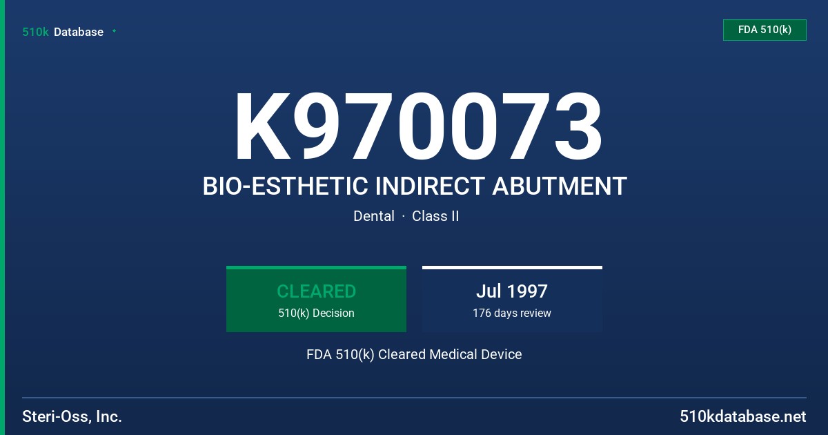 K970073 BIO-ESTHETIC INDIRECT ABUTMENT FDA 510(k) Cleared Medical Device